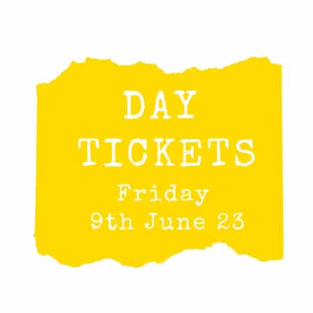 Day ticket; admission; 10th June